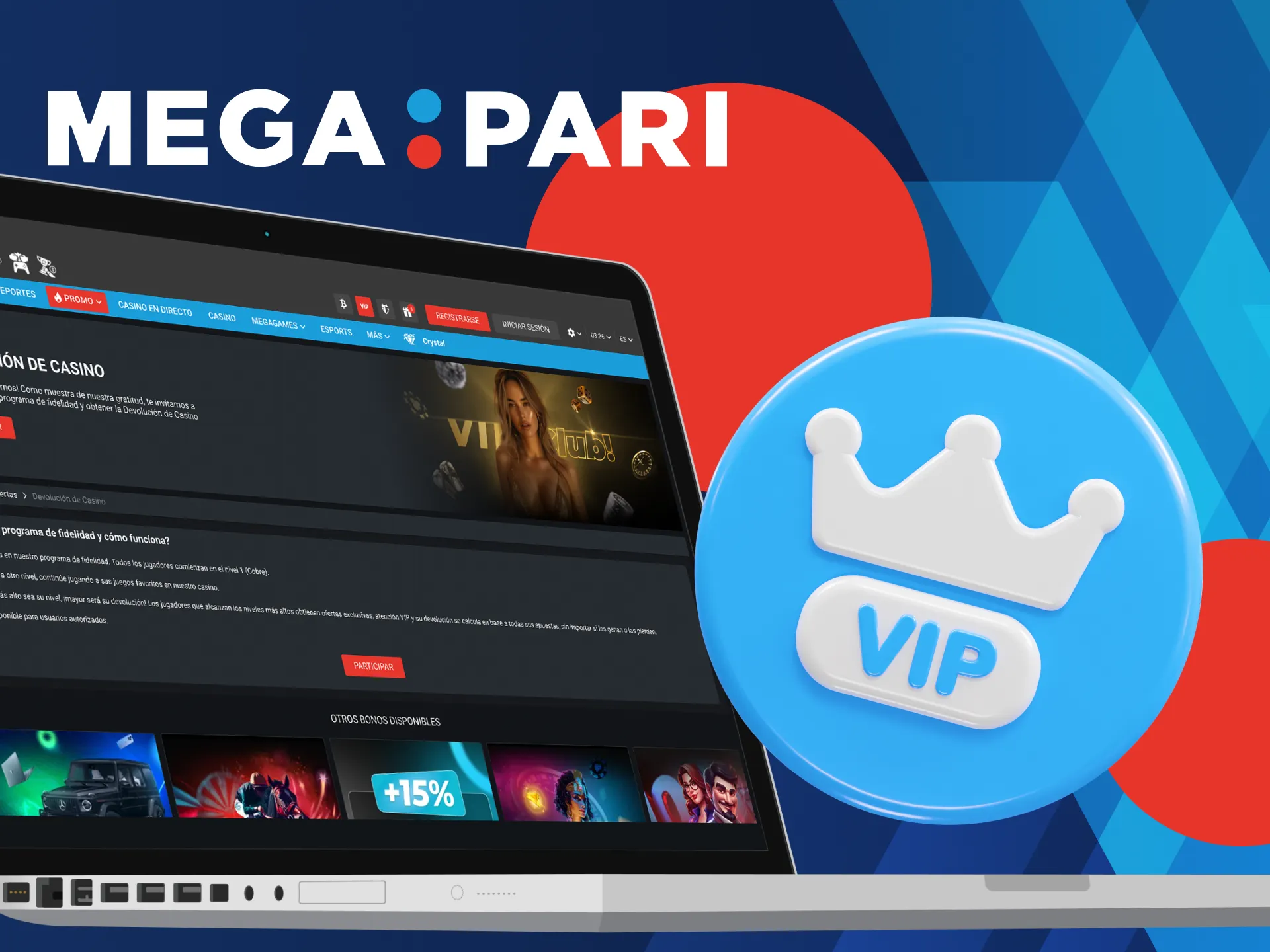 Programa VIP para usuarios habituales de Megapari.